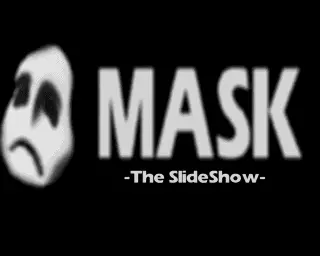 Mask - The Slideshow