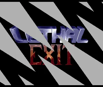 Lethal Exit