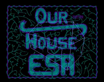 Our House