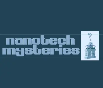 Nanotech Mysteries 2