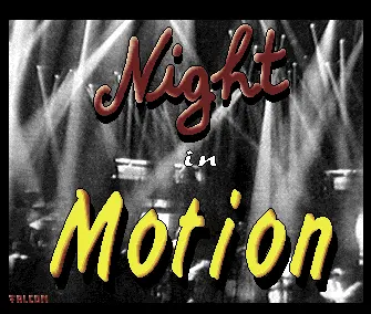 Night in Motion