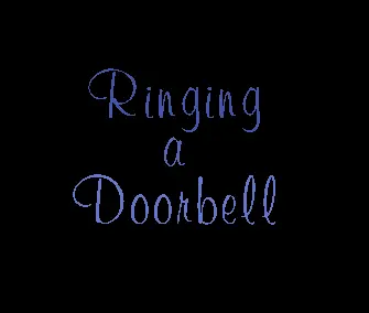 Ringing a Doorbell