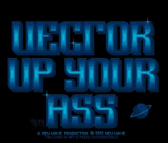 Vector Up Your Ass